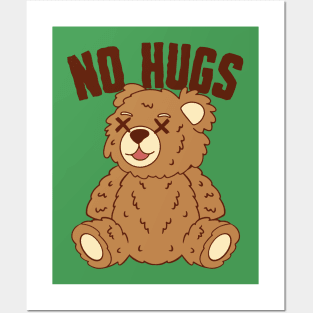 No Hugs Posters and Art